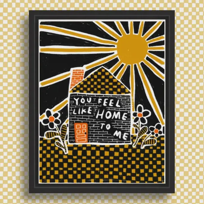 'You Feel Like Home To Me' Framable Art Print – 8X10 Or 11X14 1